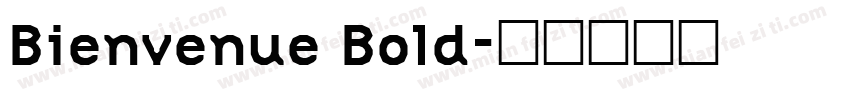 Bienvenue Bold字体转换